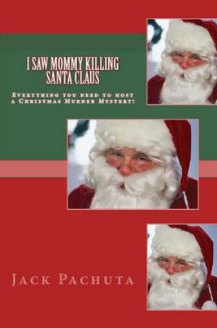 Cover of I Saw Mommy Killing Santa Claus