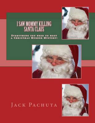 Book cover for I Saw Mommy Killing Santa Claus