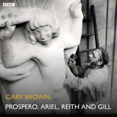 Book cover for Prospero, Ariel, Reith and Gill