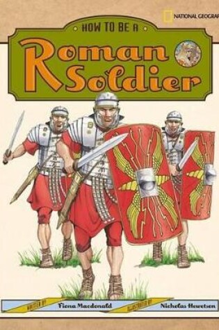 Cover of How to be a Roman Soldier