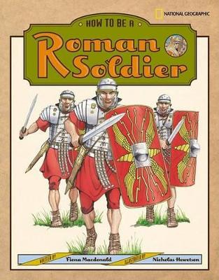 Book cover for How to be a Roman Soldier