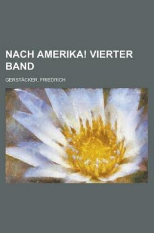 Cover of Nach Amerika! Vierter Band