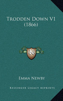 Book cover for Trodden Down V1 (1866)