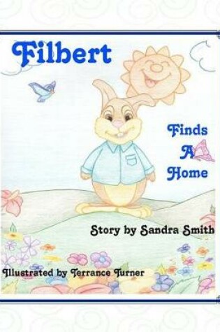 Cover of Filbert Finds a Home