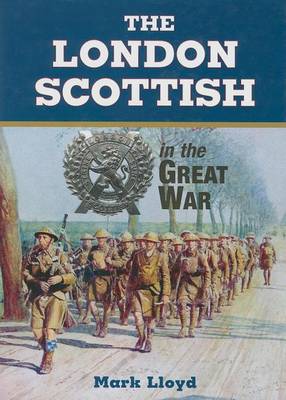 Book cover for The London Scottish in the Great War