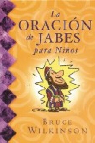 Cover of La Oracion de Jabes Para Ninos