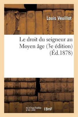 Book cover for Le Droit Du Seigneur Au Moyen Age (3e Edition)