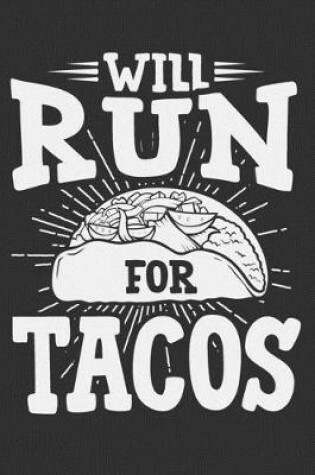 Cover of Will Run For Tacos