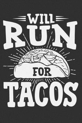 Book cover for Will Run For Tacos