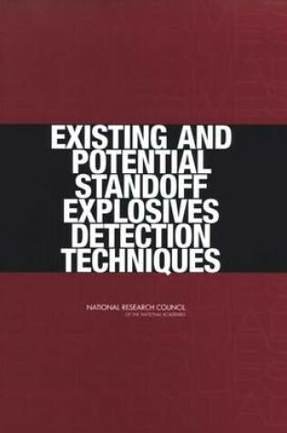 Cover of Existing and Potential Standoff Explosives Detection Techniques