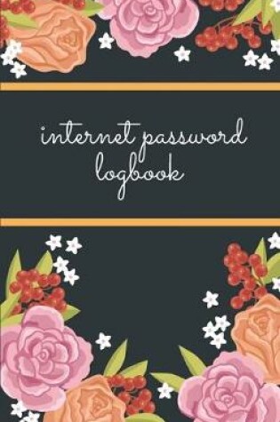 Cover of Internet Password Log Book