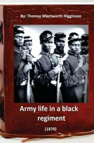 Cover of Army Life in a Black Regiment (1870) By