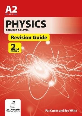 Book cover for Physics for CCEA A2 Level Revision Guide