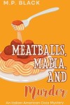 Book cover for Meatballs, Mafia, and Murder