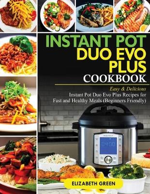 Book cover for Instant Pot Duo Evo Plus Cookbook