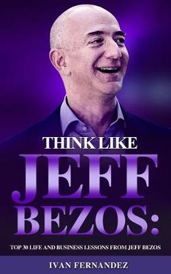 Book cover for Think Like Jeff Bezos