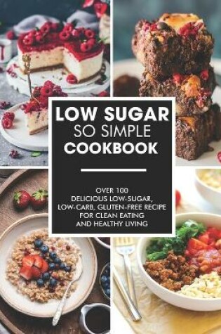 Cover of Simple and Low-Sugar Cookbook