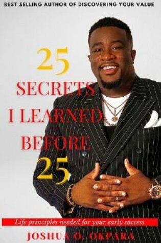 Cover of 25 Secrets I Learned Before 25