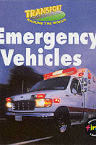 Cover of Transport Around the World: Emergency Vehicles  Cased