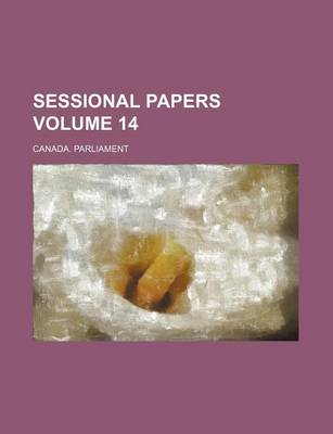 Book cover for Sessional Papers Volume 14