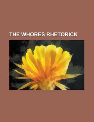 Book cover for The Whores Rhetorick