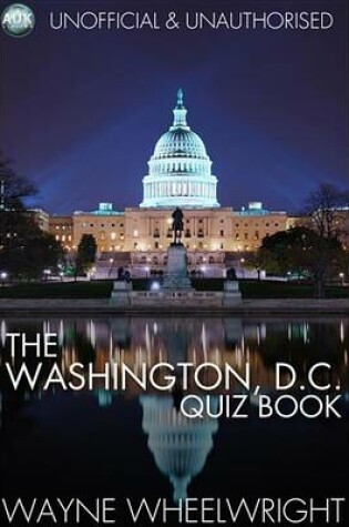 Cover of The Washington, D.C. Quiz Book