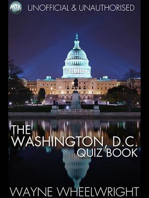 Book cover for The Washington, D.C. Quiz Book
