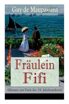 Book cover for Fräulein Fifi (Skizzen aus Paris des 19. Jahrhunderts)