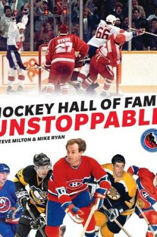 Cover of Hockey Hall of Fame Unstoppable