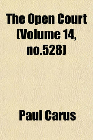 Cover of The Open Court (Volume 14, No.528)