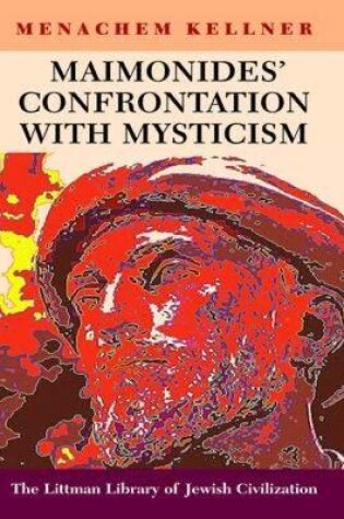 Cover of Maimonides' Confrontation with Mysticism