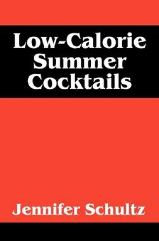 Cover of Low-Calorie Summer Cocktails
