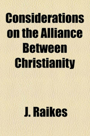 Cover of Considerations on the Alliance Between Christianity & Commerce Applied to the Present State of This Country