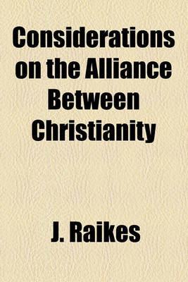 Book cover for Considerations on the Alliance Between Christianity & Commerce Applied to the Present State of This Country