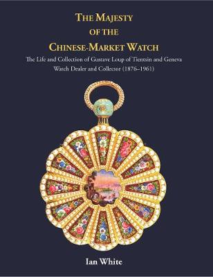 Book cover for The Majesty of the Chinese Market Watch