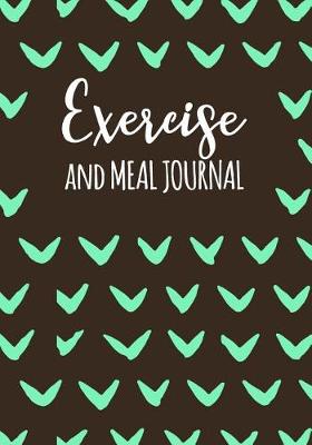 Book cover for Exercise And Meal Journal