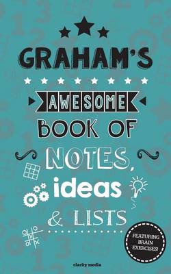 Book cover for Graham's Awesome Book Of Notes, Lists & Ideas