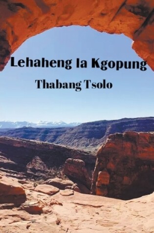 Cover of Lehaheng la Kgopung