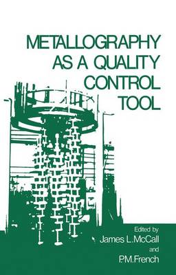 Book cover for Metallography as a Quality Control Tool