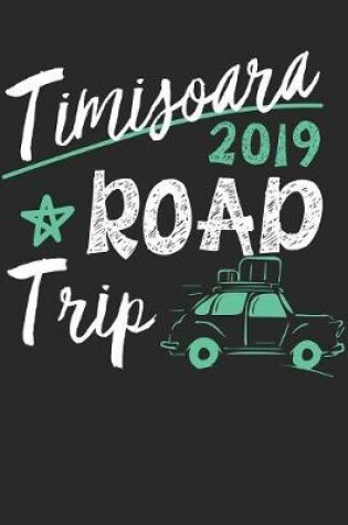 Cover of Timisoara Road Trip 2019