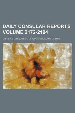 Cover of Daily Consular Reports Volume 2172-2194