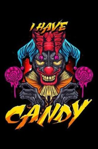 Cover of I Have Candy