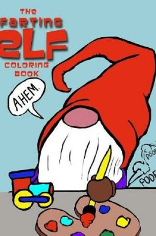 Cover of The Farting Elf Coloring Book