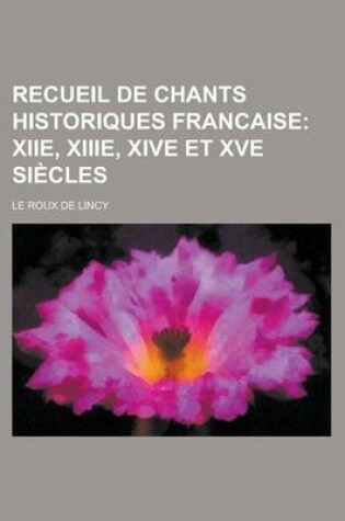 Cover of Recueil de Chants Historiques Francaise