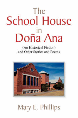 Book cover for The School House in DOA Ana