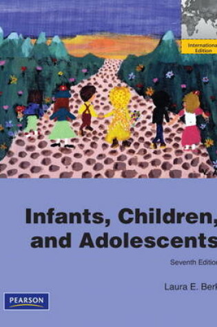 Cover of Infants, Children, and Adolescents plus MyDevelopmentLab with Pearson eText