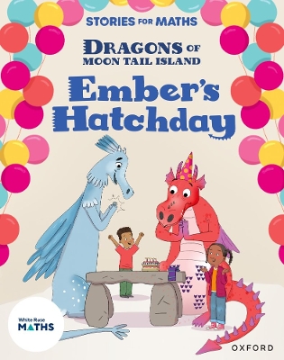 Book cover for Stories for Maths: Oxford Reading Level 8: Ember's Hatchday