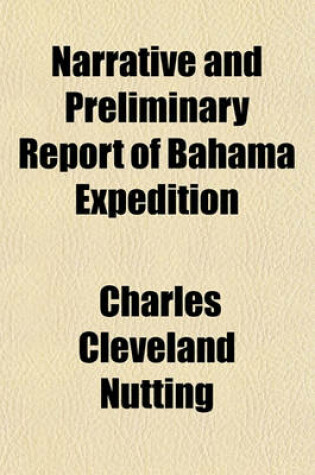 Cover of Narrative and Preliminary Report of Bahama Expedition (Volume 3, Nos. 1-2)