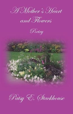 Book cover for A Mother's Heart and Flowers