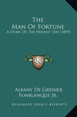 Cover of The Man Of Fortune